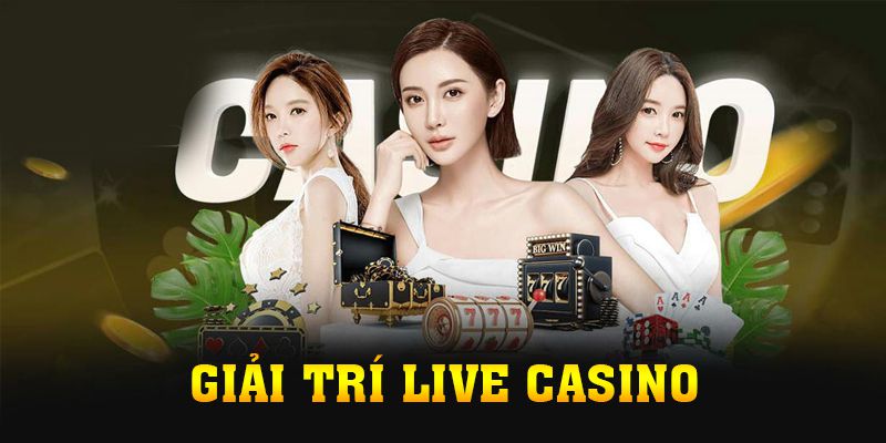 Giải Trí Live Casino: Top Game Hay Và Mẹo Chơi